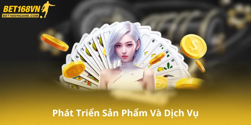 Phát Triển Sản Phẩm Và Dịch Vụ