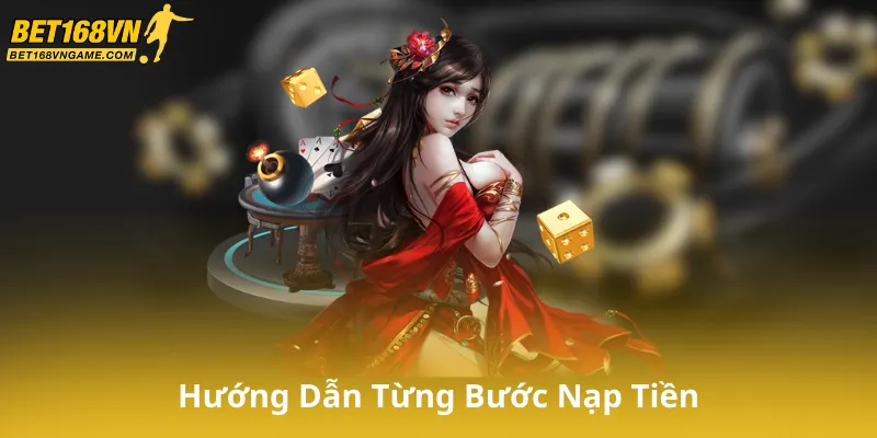 Hướng Dẫn Từng Bước Nạp Tiền