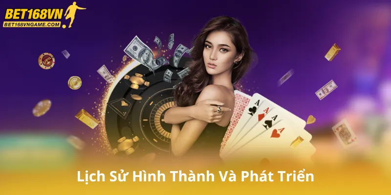 Lịch Sử Hình Thành Và Phát Triển
