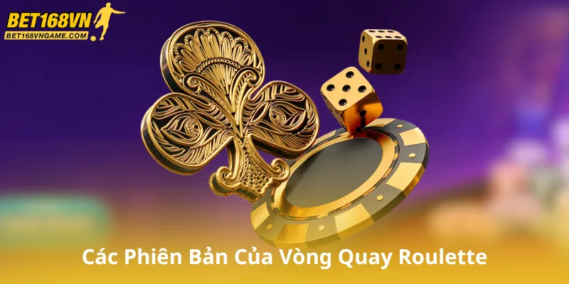 Lịch Sử Phát Triển Và Các Phiên Bản Của Vòng Quay Roulette