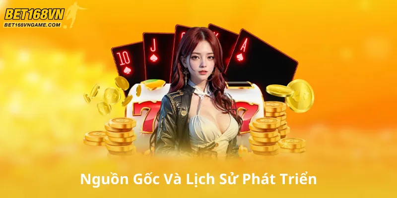 Nguồn Gốc Và Lịch Sử Phát Triển Của Baccarat