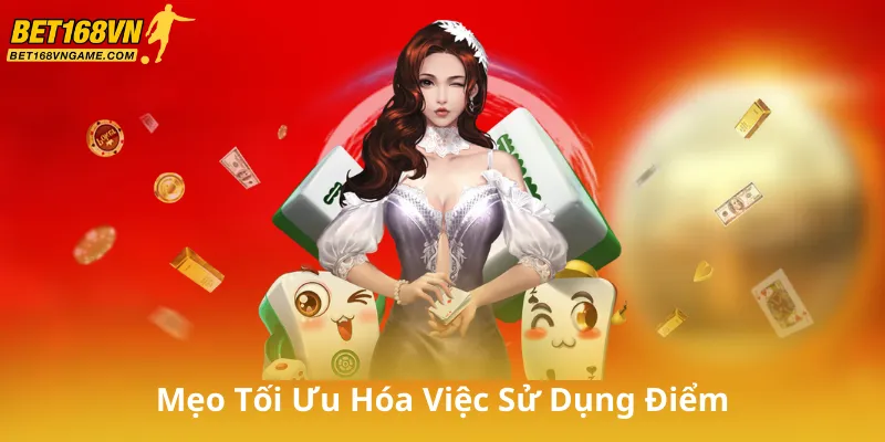 Mẹo Tối Ưu Hóa Việc Sử Dụng Thưởng Nạp Điểm